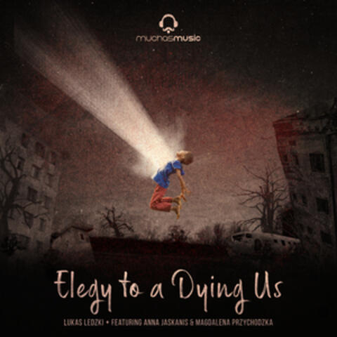 Elegy to a Dying Us