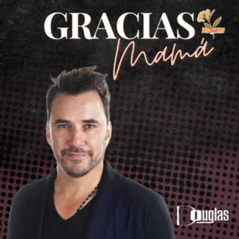 Gracias Mamá