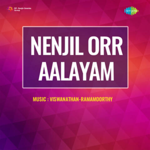 Nenjil Orr Aalayam (Original Motion Picture Soundtrack)
