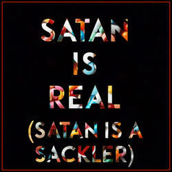 Satan is Real (Satan is a Sackler)