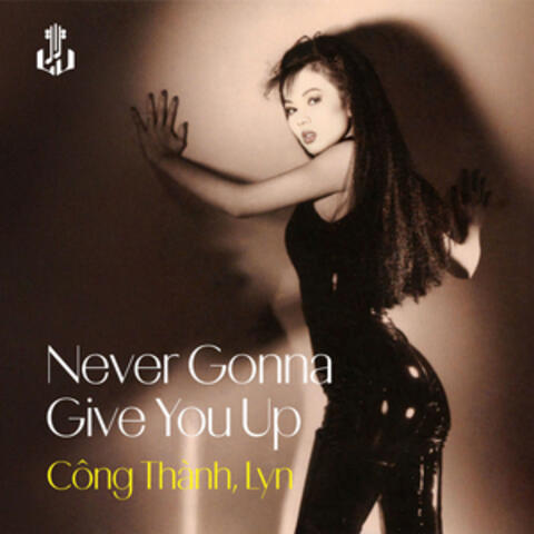 Never Gonna Give You Up