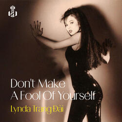 Dont Make A Fool Of Yourself