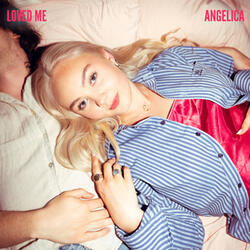 Loved Me
