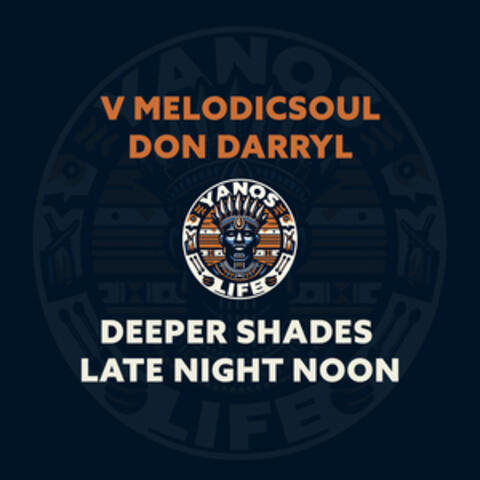 Deeper Shades Late Night NooN