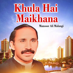 Khula Hai Maikhana