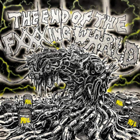 THE END OF THE FXXXING WARLD