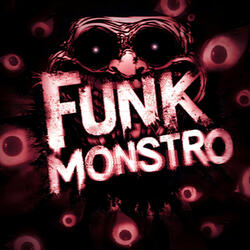 FUNK MONSTRO