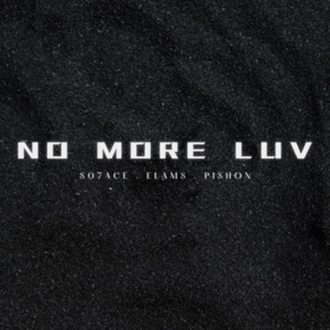 No More Luv (feat. Elams)