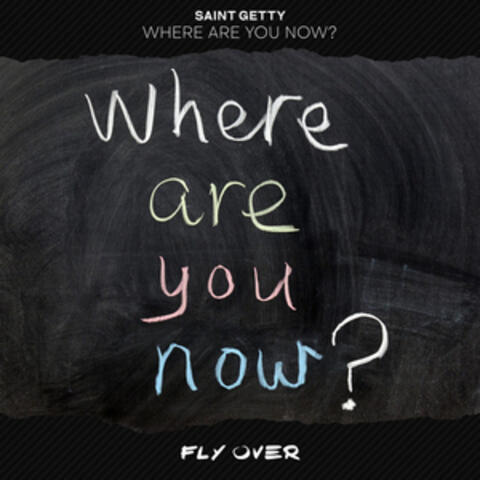 Where Are You Now?