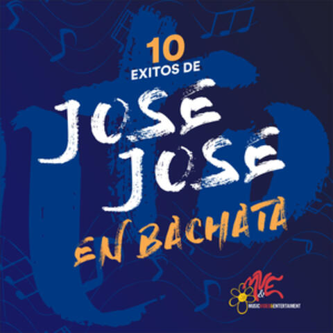 10 Exitos de Jose Jose en Bachata