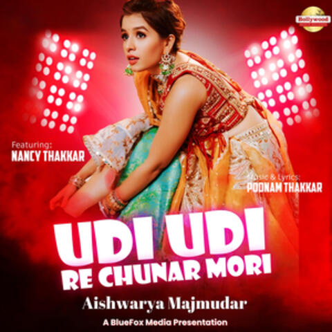 Udi Udi Re Chunar Mori