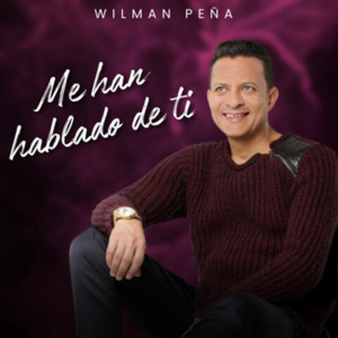 Me Han Hablado De Ti