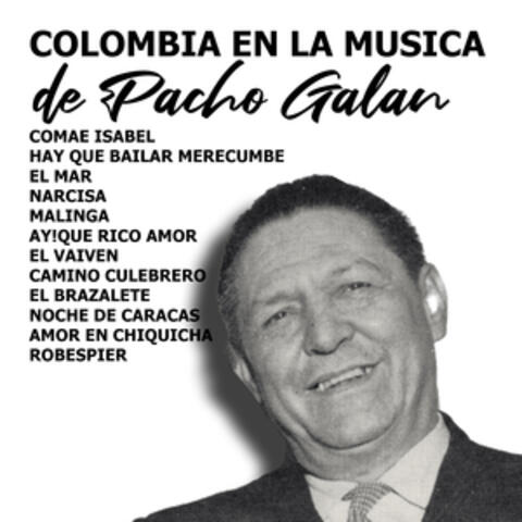 Colombia En La Música De Pacho Galán