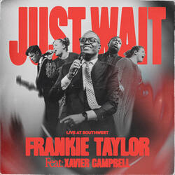 Just Wait