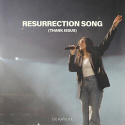 Resurrection Song (Thank Jesus)
