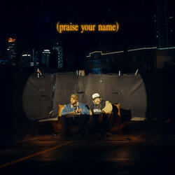 Praise Your Name