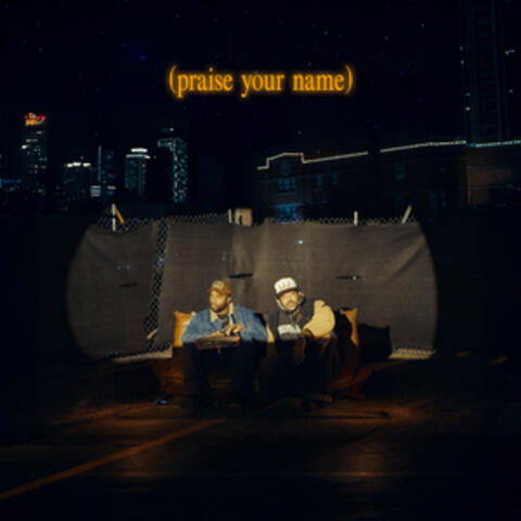 Praise Your Name