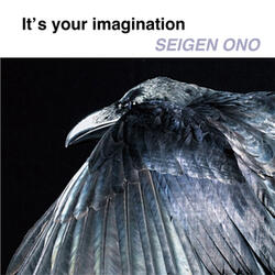 It’s your imagination