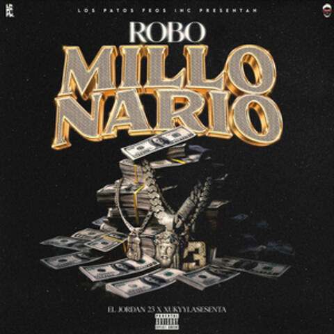 ROBO MILLONARIO