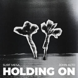 Holding On