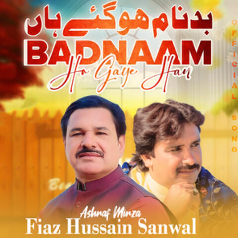 Badnaam Ho Gaye Han