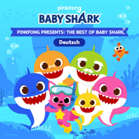 Pinkfong Presents: The Best of Baby Shark (Deutsch)
