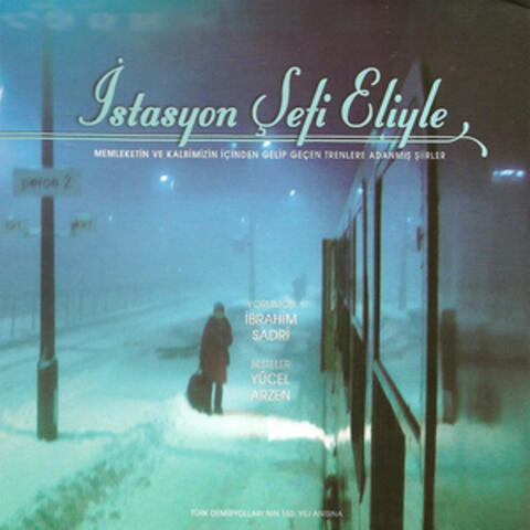 İstasyon Şefi Eliyle