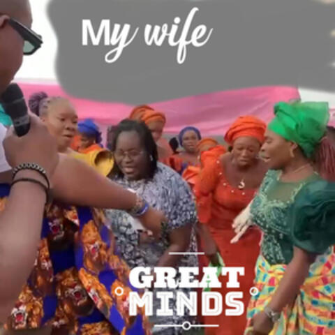 My wife