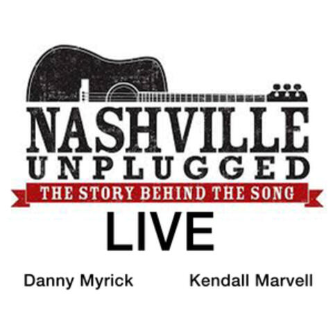 NASHVILLE UNPLUGGED LIVE: The Story Behind The Song