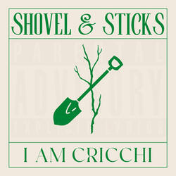 Shovel & Sticks