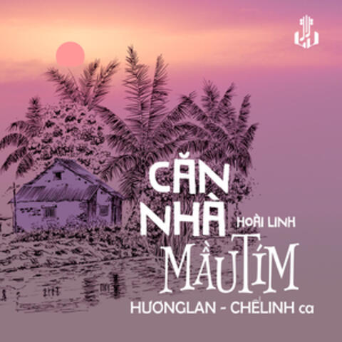 Căn Nhà Màu Tím
