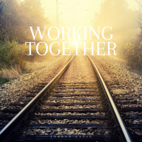 Workin' Together