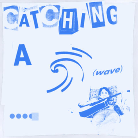 Catching a Wave