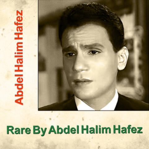 Rare by Abdel Halim Hafez