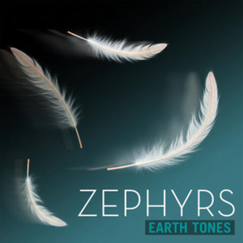 Earth Tones: Zephyrs