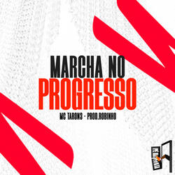 Marcha No Progresso