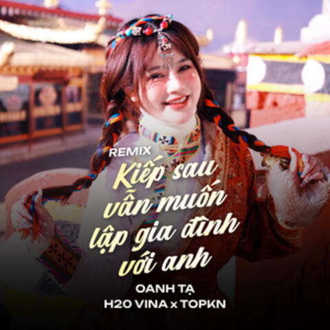 Kiếp Sau Vẫn Muốn Lập Gia Đình Với Anh