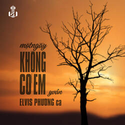 Một Ngày Không Có Em
