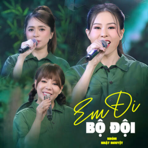 Em Đi Bộ Đội