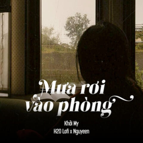 Mưa Rơi Vào Phòng