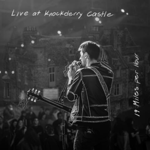 Live at Knockderry Castle
