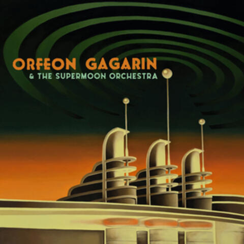 Orfeón Gagarin & The Supemoon Orchestra