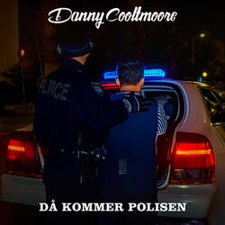 Då kommer polisen