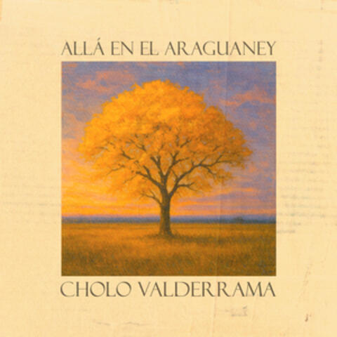 Allá En El Araguaney