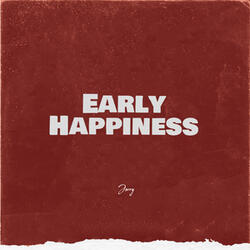 Early Happiness