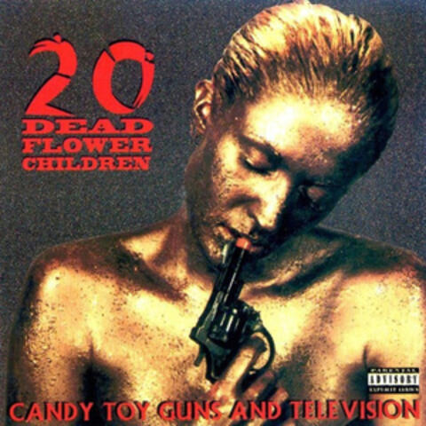 Candy Toy Guns And Television