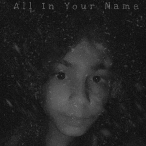 All In Your Name