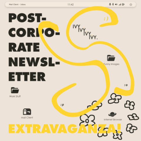 post-corporate newsletter extravaganza!