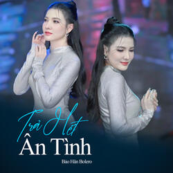 Trả Hết Ân Tình