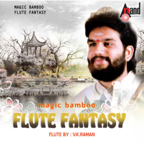 Magic Bamboo (Flute Fantasy)